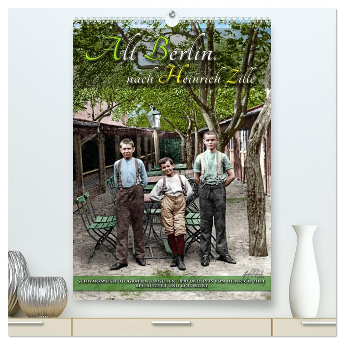 Alt Berlin nach Heinrich Zille in Farbe (CALVENDO Premium Wandkalender 2026)