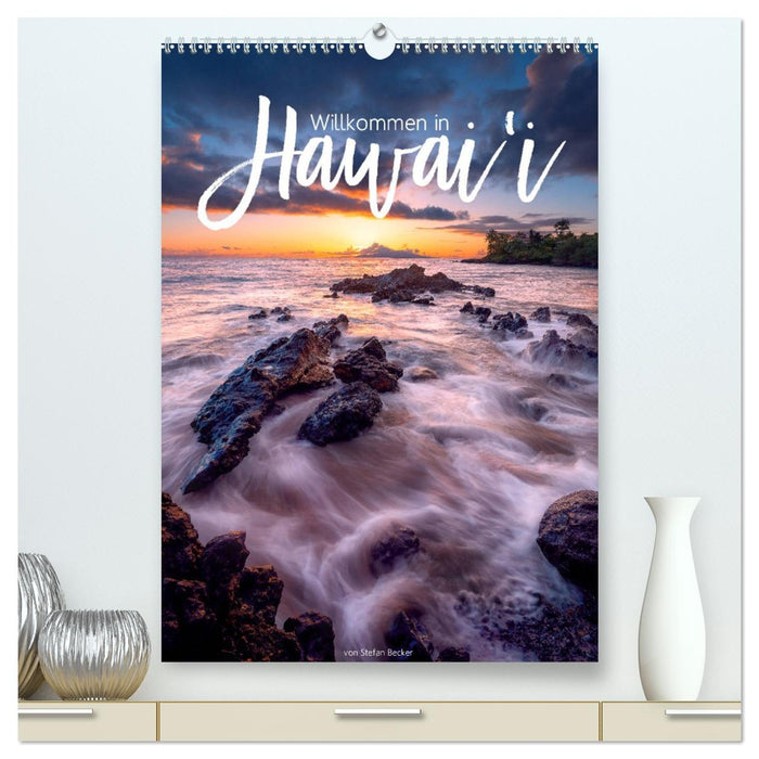 Willkommen in Hawai'i (CALVENDO Premium Wandkalender 2026)