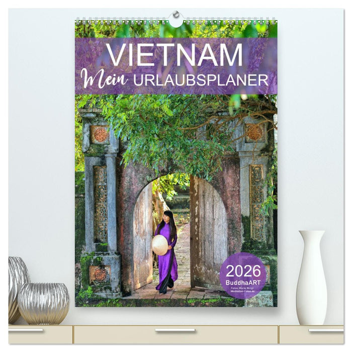 VIETNAM - Mein Urlaubsplaner (CALVENDO Premium Wandkalender 2026)