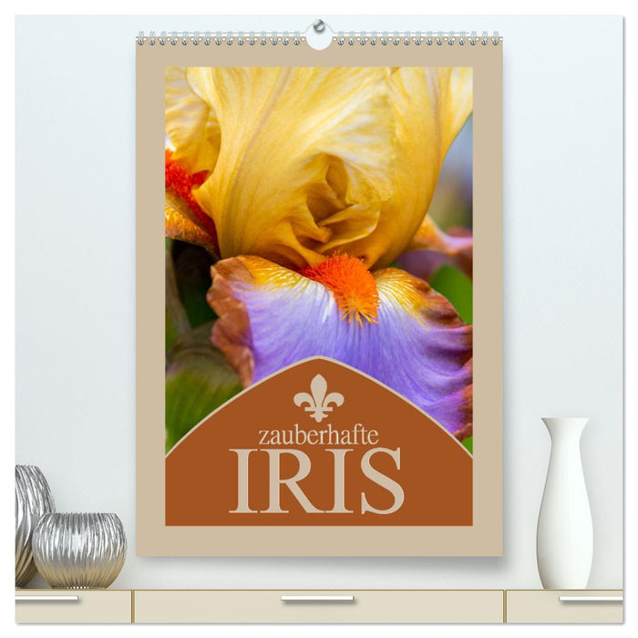 Zauberhafte Iris (CALVENDO Premium Wandkalender 2026)