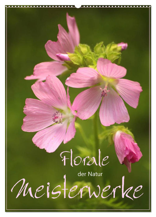 Florale Meisterwerke der Natur (CALVENDO Wandkalender 2026)