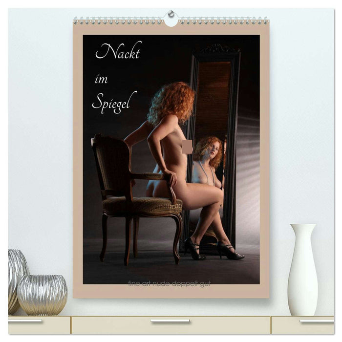 Nackt im Spiegel (CALVENDO Premium Wandkalender 2026)