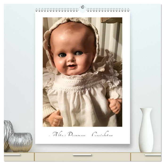 Alte Puppen - Gesichter (CALVENDO Premium Wandkalender 2026)