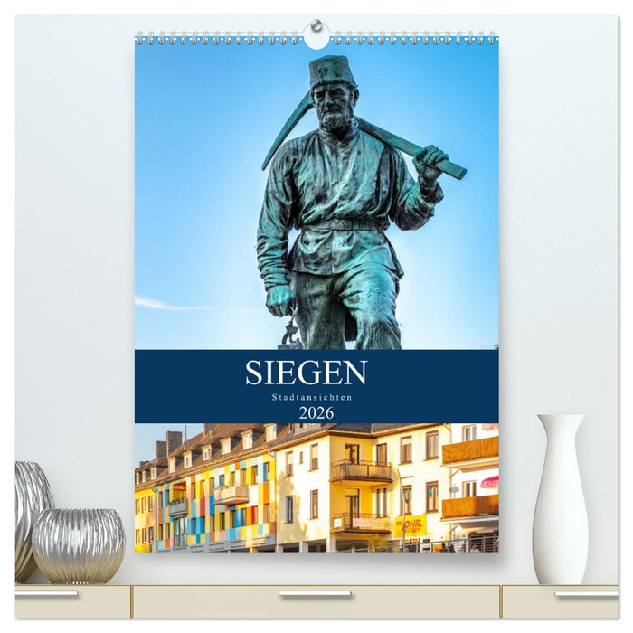 Siegener Stadtansichten (CALVENDO Premium Wandkalender 2026)