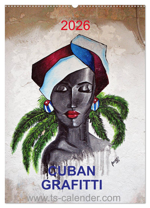 CUBAN GRAFITTI (CALVENDO Wandkalender 2026)