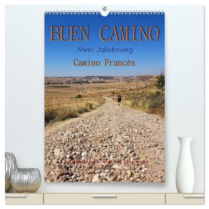 Buen Camino - Mein Jakobsweg - Camino Francés (CALVENDO Premium Wandkalender 2026)
