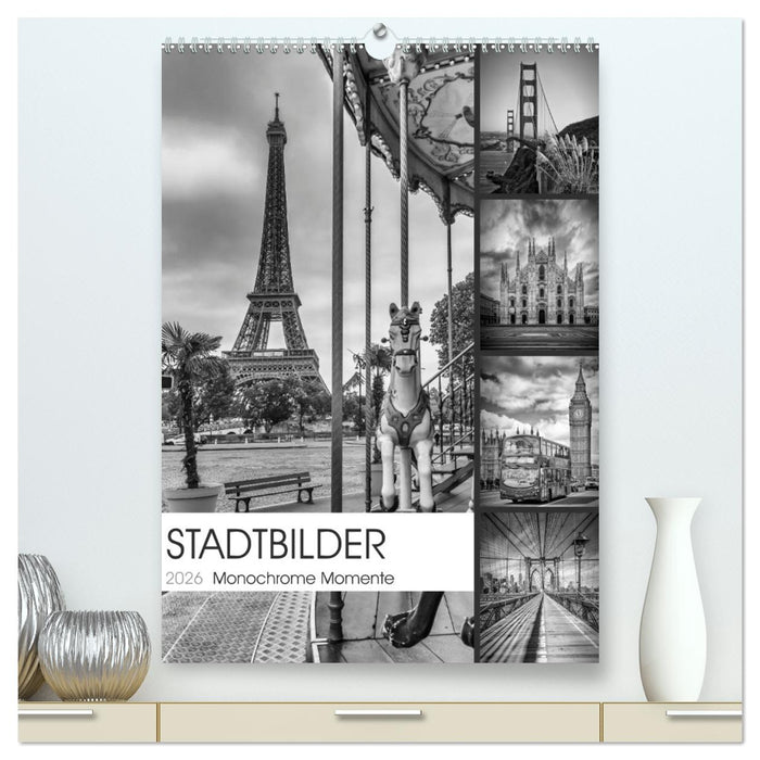 STADTBILDER Monochrome Momente (CALVENDO Premium Wandkalender 2026)