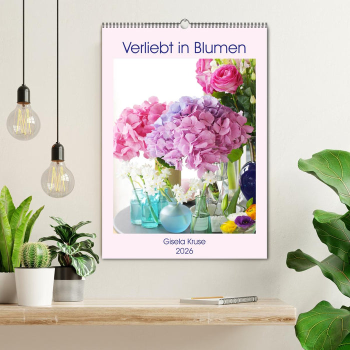 Verliebt in Blumen (CALVENDO Wandkalender 2026)