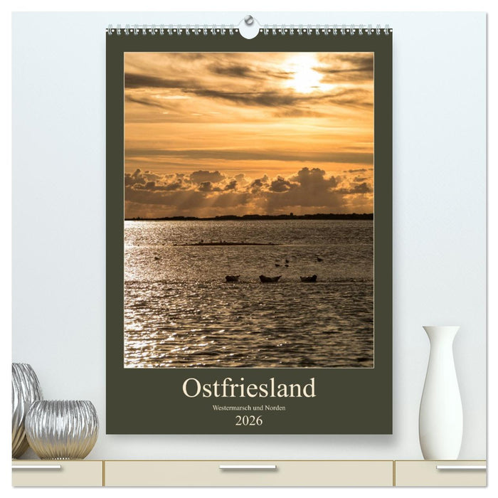 Ostfriesland - Westermarsch und Norden (CALVENDO Premium Wandkalender 2026)
