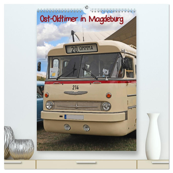 Ost-Oldtimer in Magdeburg (CALVENDO Premium Wandkalender 2026)
