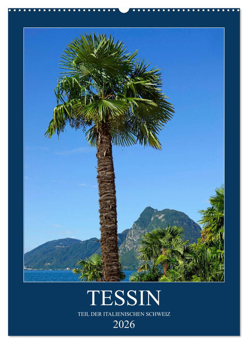Tessin (CALVENDO Wandkalender 2026)