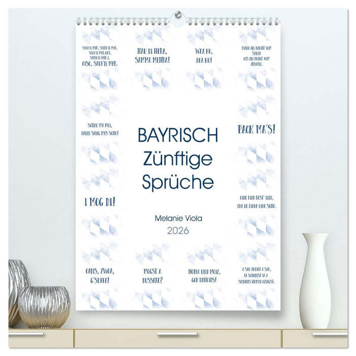 BAYRISCH Zünftige Sprüche (CALVENDO Premium Wandkalender 2026)