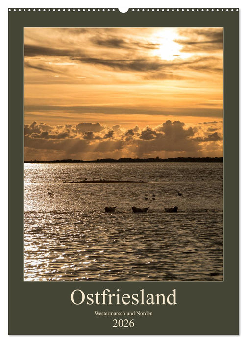 Ostfriesland - Westermarsch und Norden (CALVENDO Wandkalender 2026)