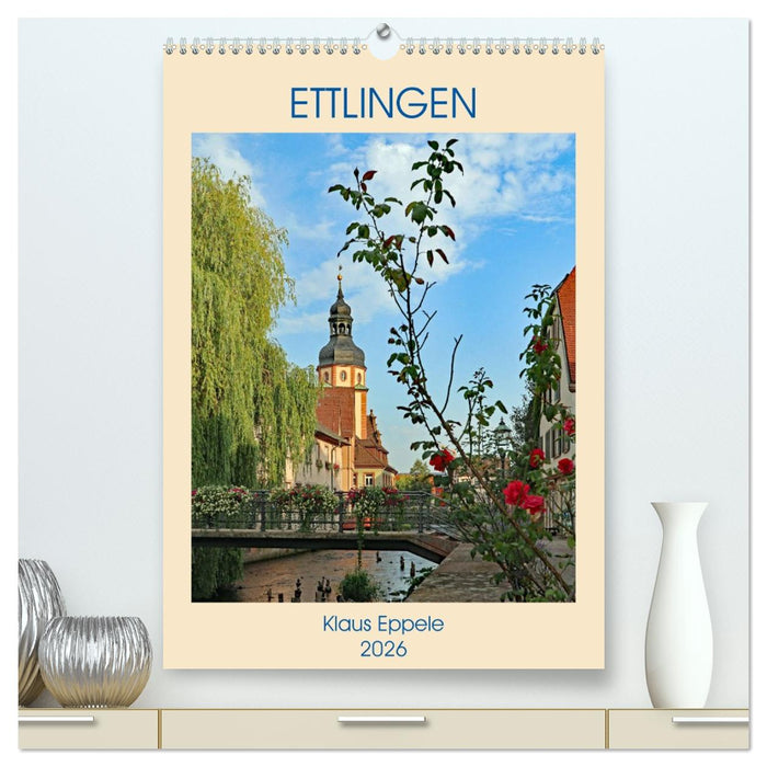 ETTLINGEN (CALVENDO Premium Wandkalender 2026)
