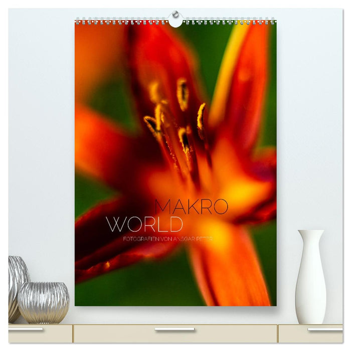 Makro World (CALVENDO Premium Wandkalender 2026)