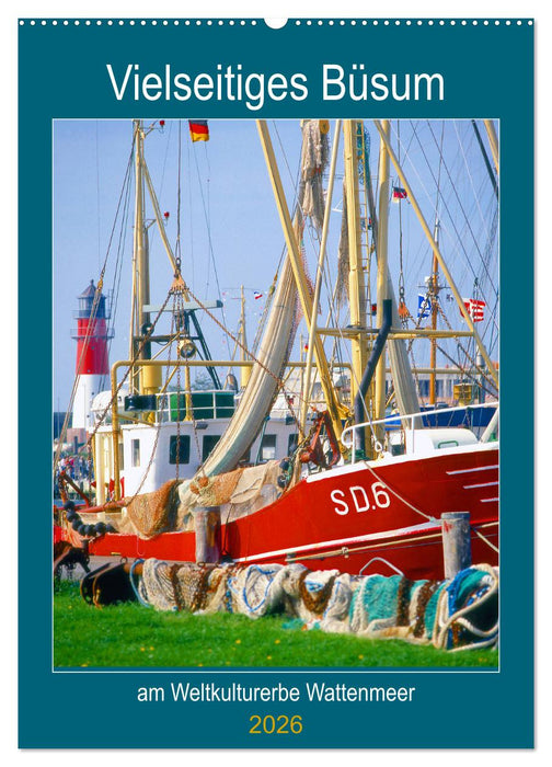 Vielseitiges Büsum (CALVENDO Wandkalender 2026)
