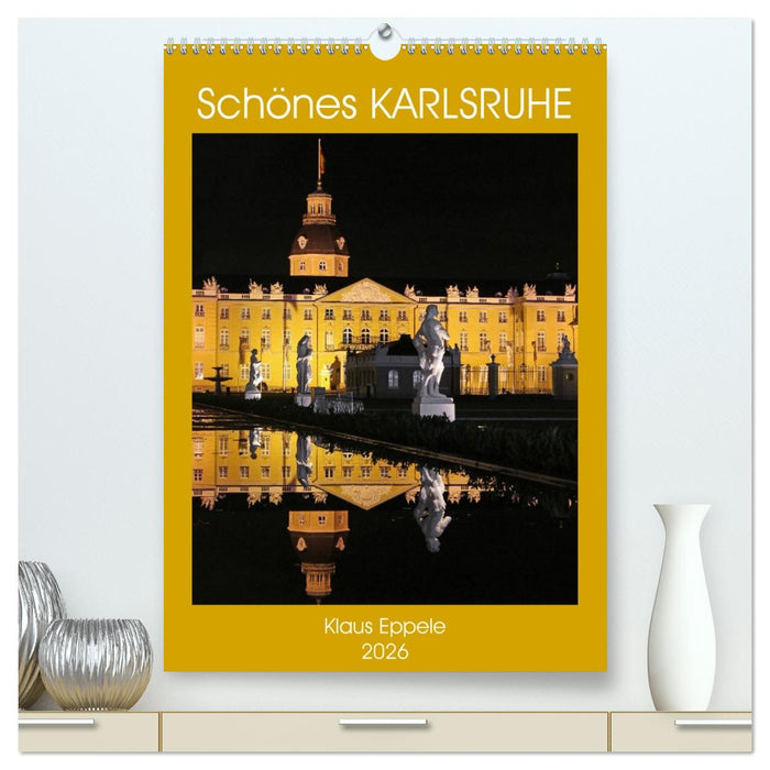 Schönes Karlsruhe (CALVENDO Premium Wandkalender 2026)