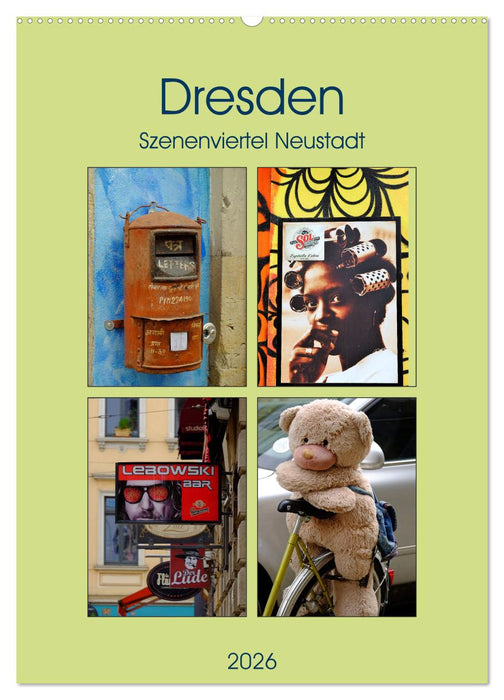 Dresdner Szenenviertel Neustadt (CALVENDO Wandkalender 2026)