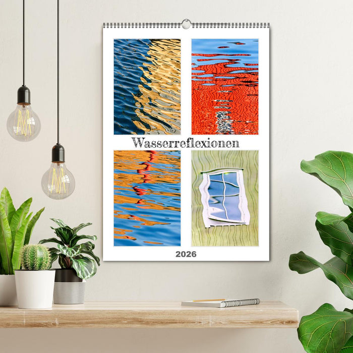 Wasserreflexionen (CALVENDO Wandkalender 2026)