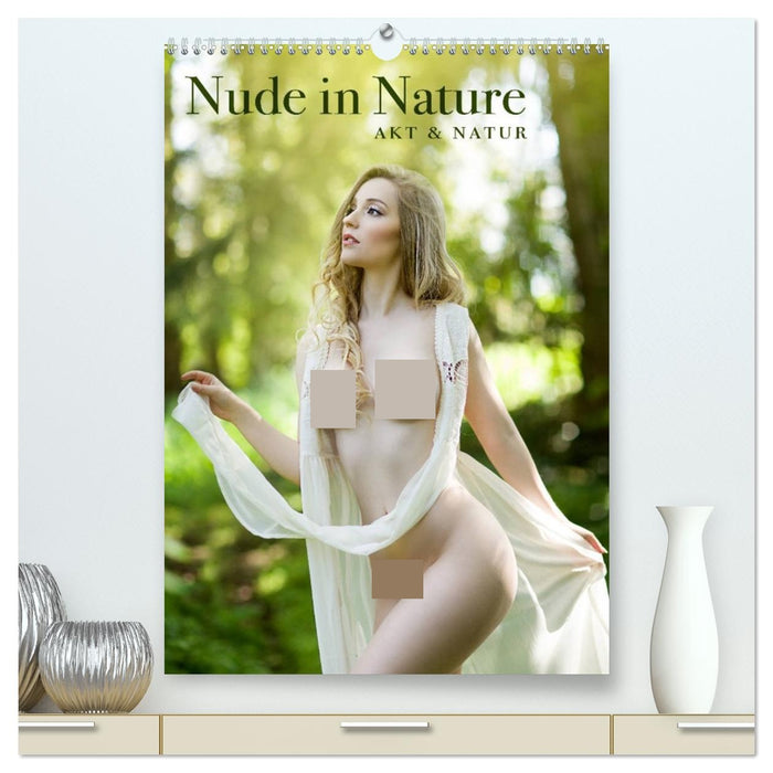 Nude in Nature - Akt und Natur (CALVENDO Premium Wandkalender 2026)