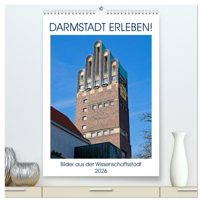 Darmstadt erleben! (CALVENDO Premium Wandkalender 2026)