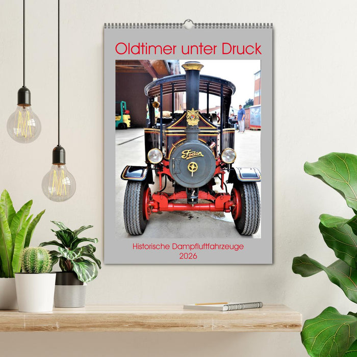 Oldtimer unter Dampf (CALVENDO Wandkalender 2026)