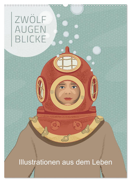 Zwölf Augenblicke - Illustrationen aus dem Leben (CALVENDO Wandkalender 2026)