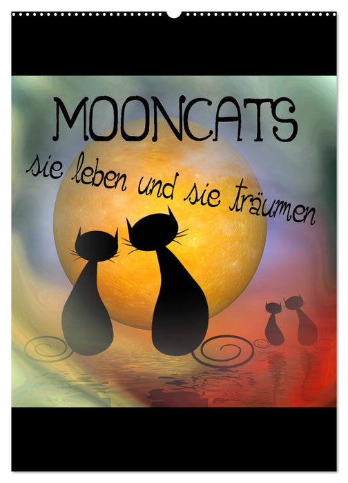 Mooncats - sie leben und sie träumen (CALVENDO Wandkalender 2026)