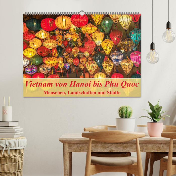 Vietnam von Hanoi bis Phu Quoc Menschen, Landschaften und Städte (CALVENDO Wandkalender 2026)