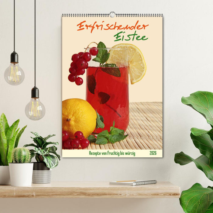Erfrischender Eistee - Rezeptideen (CALVENDO Wandkalender 2026)