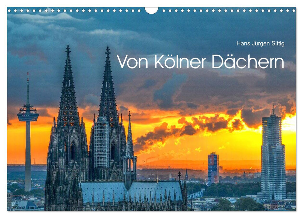 Von Kölner Dächern (CALVENDO Wandkalender 2026)