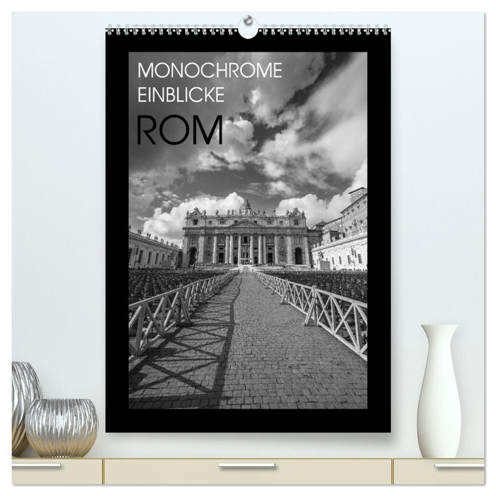 Monochrome Einblicke Rom (CALVENDO Premium Wandkalender 2026)