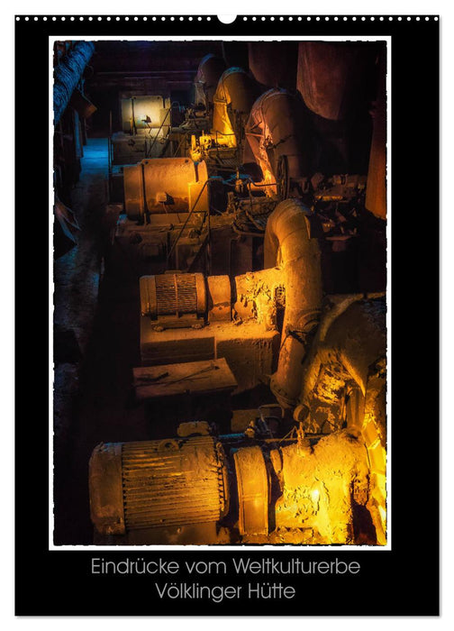 Eindrücke vom Weltkulturerbe Völklinger Hütte (CALVENDO Wandkalender 2026)