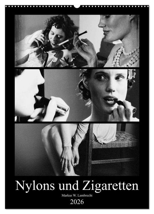 Nylons und Zigaretten (CALVENDO Wandkalender 2026)
