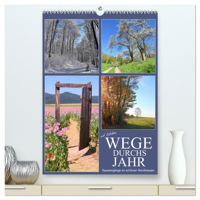 Wege durchs Jahr - Spaziergänge im schönen Nordhessen (CALVENDO Premium Wandkalender 2026)