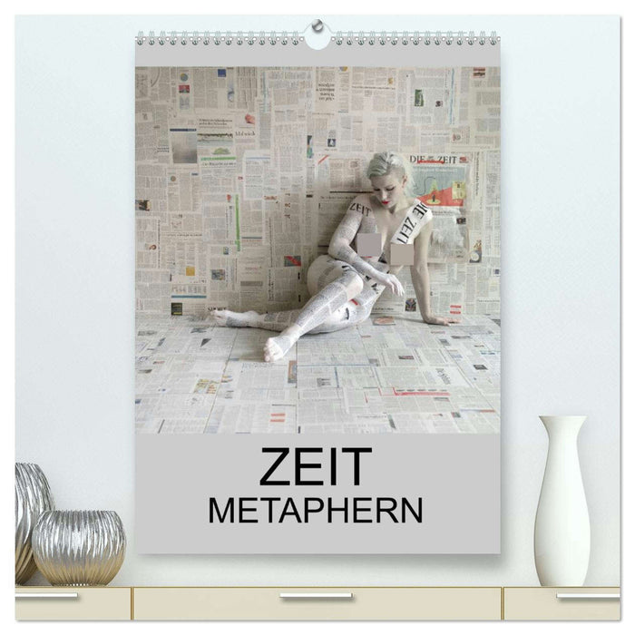 ZEIT METAPHERN (CALVENDO Premium Wandkalender 2026)