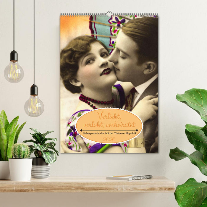 Verliebt, verlobt, verheiratet: Liebespaare (CALVENDO Wandkalender 2026)