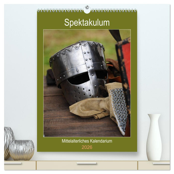 Spektakulum - Mittelalterliches Kalendarium (CALVENDO Premium Wandkalender 2026)