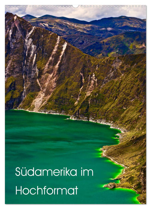 Südamerika im Hochformat (CALVENDO Wandkalender 2026)