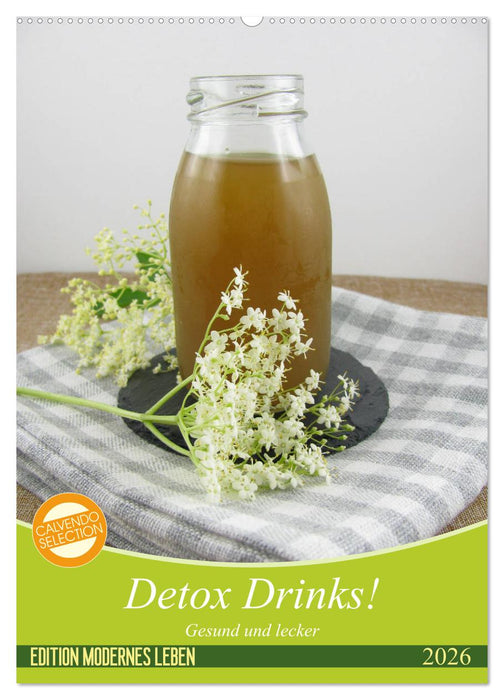 Detox Drinks! Gesund und lecker (CALVENDO Wandkalender 2026)