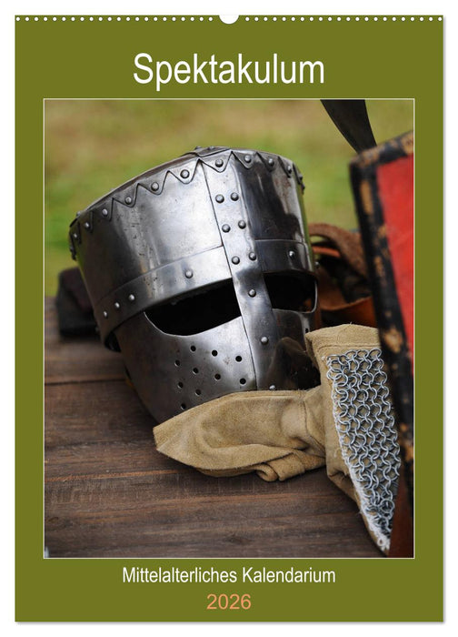 Spektakulum - Mittelalterliches Kalendarium (CALVENDO Wandkalender 2026)