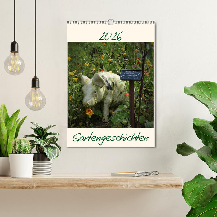 Gartengeschichten (CALVENDO Wandkalender 2026)