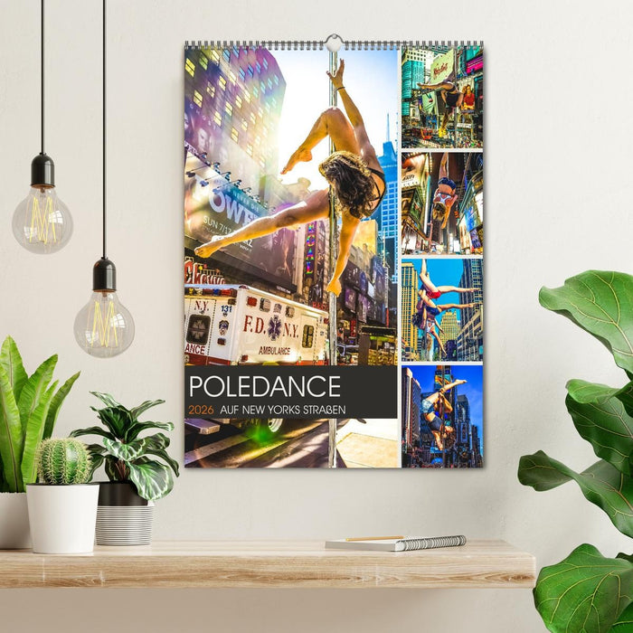 Poledance auf New Yorks Straßen (CALVENDO Wandkalender 2026)