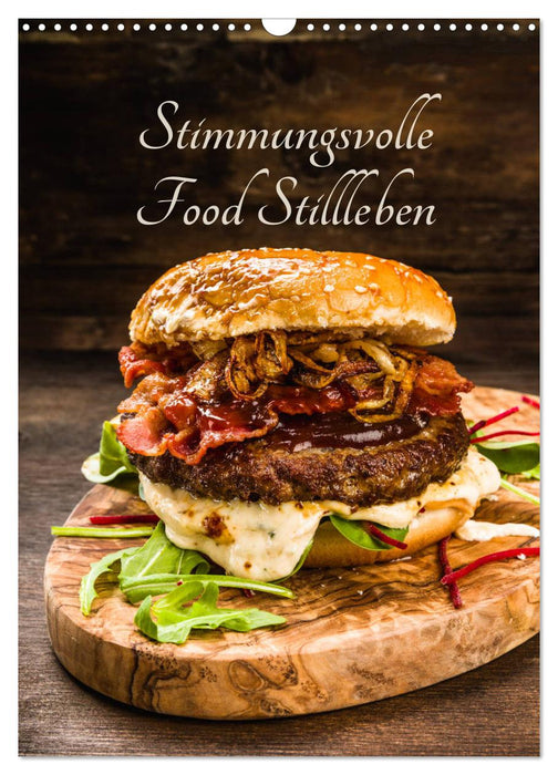 Stimmungsvolle Food Stillleben (CALVENDO Wandkalender 2026)