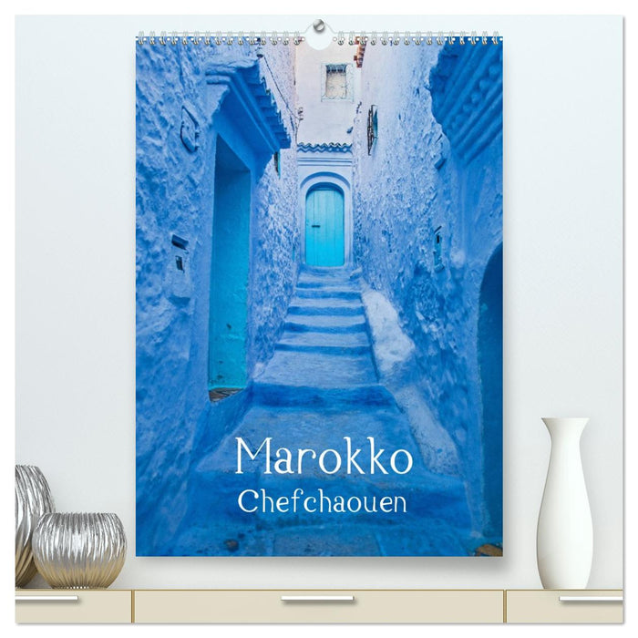 Marokko - Chefchaouen (CALVENDO Premium Wandkalender 2026)
