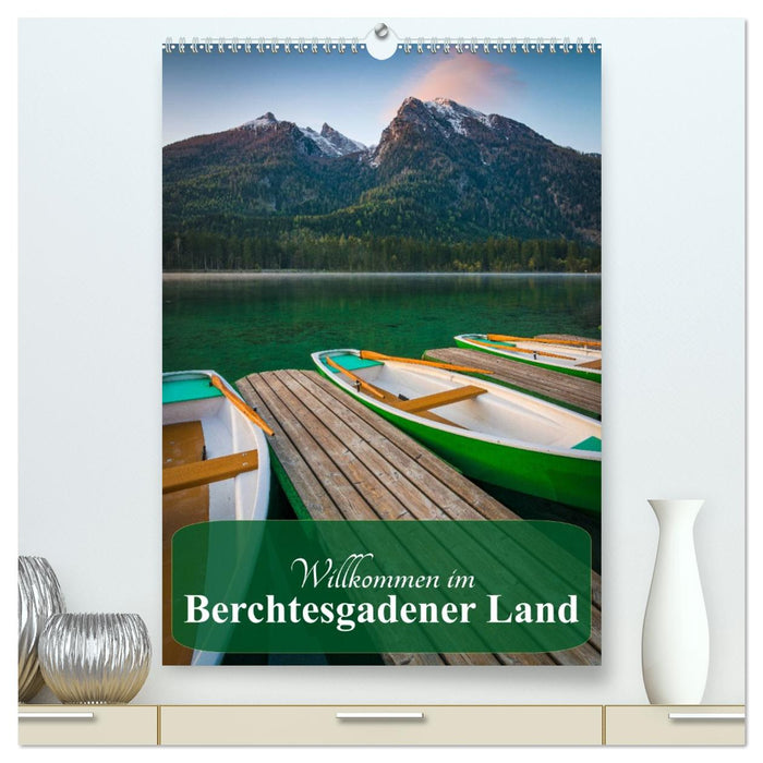 Willkommen im Berchtesgadener Land (CALVENDO Premium Wandkalender 2026)