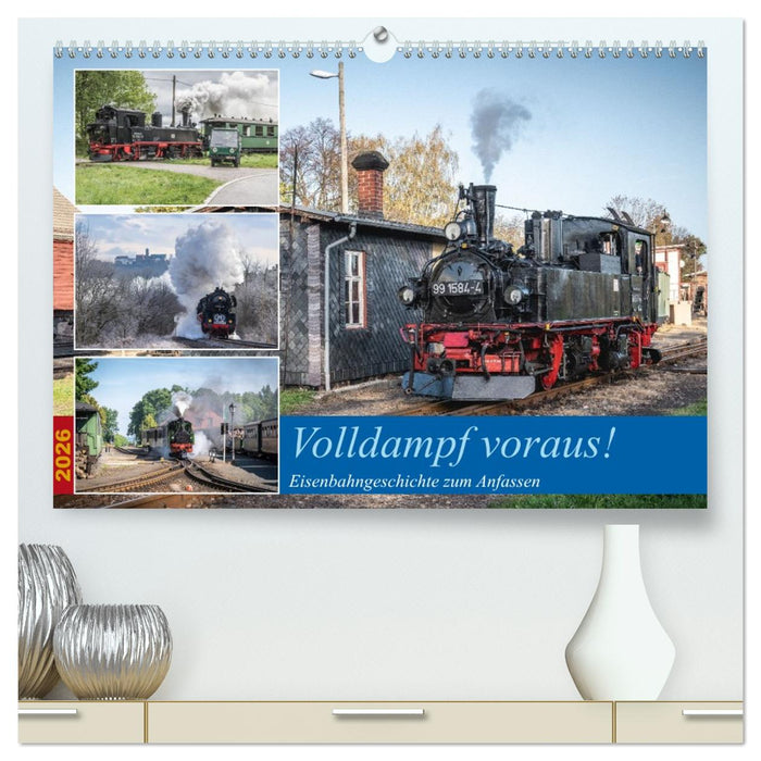 Volldampf voraus! (CALVENDO Premium Wandkalender 2026)