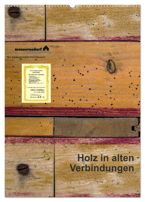 Holz in alten Verbindungen (CALVENDO Wandkalender 2026)