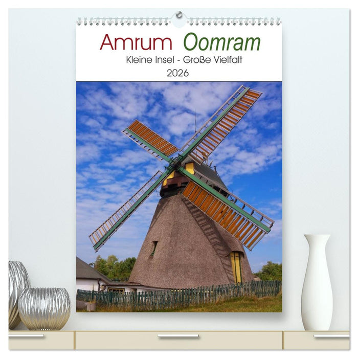 Amrum - Oomram, Kleine Insel - Große Vielfalt (CALVENDO Premium Wandkalender 2026)
