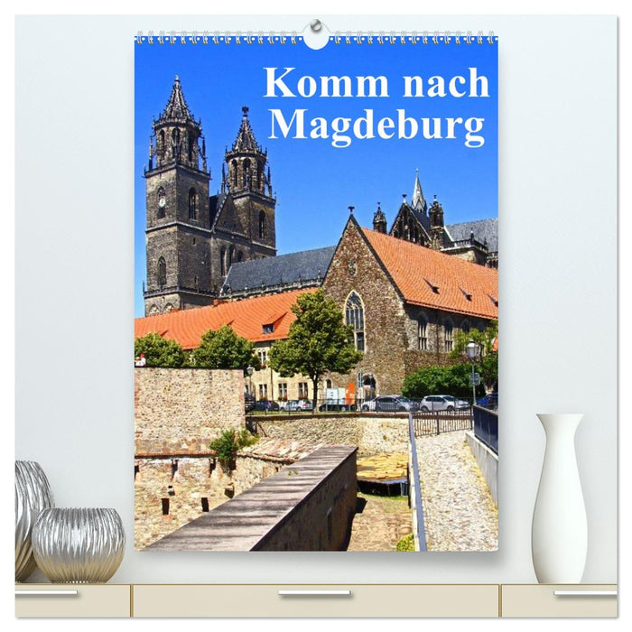 Komm nach Magdeburg (CALVENDO Premium Wandkalender 2026)